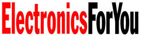 Electronics For You